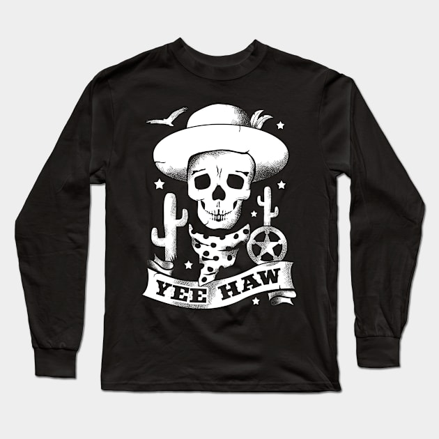 Death of the West - Yee Haw Long Sleeve T-Shirt by robotrobotROBOT